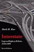 Interstate: Express Highway Politics, 1939-1989