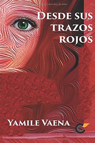 desde sus trazos rojos spanish edition