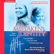 Mistaken Identity: Two Families, One Survivor, Unwavering Hope | [Don Van Ryn, Susie Van Ryn, Colleen Cerak, Whitney Cerak, Newell Cerak]