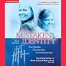 Mistaken Identity: Two Families, One Survivor, Unwavering Hope