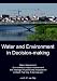 Book Water and Environment in Decision-Making: Water Assessment, Environmental Impact Assessment, and Strategic Environmental