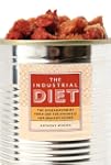 The Industrial Diet: The Degradation...