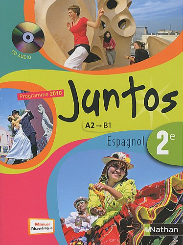 Espagnol 2e Juntos : Programme 2010 A2/B1 (1CD audio)