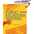 Public Relations Writing: The Essentials of Style and Format