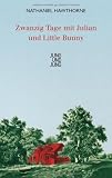 Zwanzig Tage mit Julian und Little Bunny
