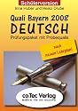 Quali Bayern 2008 Deutsch, 1 CD-ROM (Schülerversion) Prüfungspaket mit Probequalis. Für PC oder Mac. Nach dem neuen Lehrplan