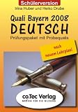 Quali Bayern 2008 Deutsch, 1 CD-ROM (Schuelerversion) Pruefungspaket mit Probequalis. Fuer PC oder Mac. Nach dem neuen Lehrplan