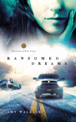 Ransomed Dreams (Defenders of Hope)