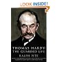 Thomas Hardy: The Guarded Life