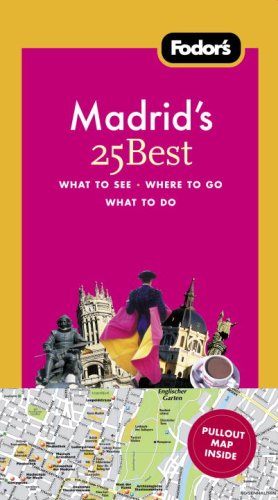 City Travel Guides Discounted  Books : Fodor's Madrid's 25 Best, 4th Edition