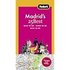 Fodor's Madrid's 25 Best, 4th Edition by Fodor's