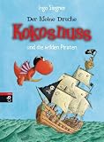 Der kleine Drache Kokosnuss und die wilden Piraten - Ingo Siegner
