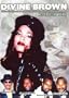 The Divine Brown: Million Dollar Hooker - A True Story