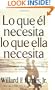 Lo Que El Necesita, Lo Que Ella Necesita/ His Needs, Her Needs: Construye un matrimonio a prueba de infidelidades/ Building an Affair-Proof Marriage (Spanish Edition)