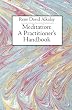Meditation: A Practitioner's Handbook
