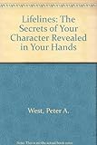 Life lines : the secrets of your character revealed in your hands