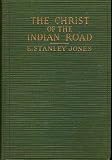 The Christ of the Indian Road