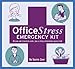 Office Stress Emergency Kit: The World's Easiest Stress Management Program