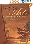 Book + Art: Handcrafting Artists' Books