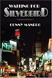 Waiting for Silverbird