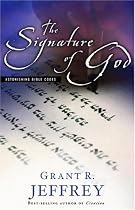The Signature of God: Astonishing Bible Codes Reveal September 11 Terror Attacks
