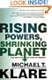 Rising Powers, Shrinking Planet: The New Geopolitics of Energy