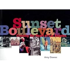 Sunset Boulevard: Cruising the Heart of Los Angeles