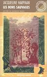 Les bons sauvages: Roman par Jacqueline Harpman Les bons sauvages: Roman par Harpman