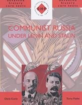 Communist Russia Under Lenin and Stalin (SHP Advanced History Core Texts)