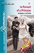 In Pursuit of A Princess (Royally Wed: The Missing Heir) (Silhouette Romance)