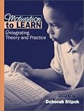 Motivation to Learn: Integrating Theory and Practice (4th Edition)