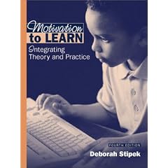 Motivation to Learn: Integrating Theory and Practice (4th Edition)