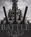 Battle at Sea: 3,000 Years of Naval Warfare