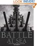 Battle at Sea: 3,000 Years of Naval Warfare