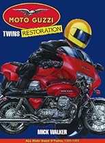 Moto Guzzi Twins Restoration: All Moto Guzzi V-Twins, 1965-2000 (Motorcycle restoration)