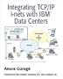 Integrating TCP/IP i�nets with IBM(R) Data Centers