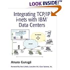 Click here to buy Integrating TCP IP iïnets with IBM(R) Data Centers by Anura Guruge.