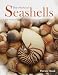 Book The World of Seashells: A Fully Illustrated Guide to These Fascinating Gifts from the Ocean