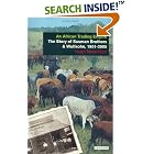 Click here to buy An African Trading Empire: The Story of the Susman Brothers and Wulfsohn, 1901-2005 (International Library of African... by  Hugh Macmillan.