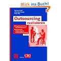 Outsourcing realisieren: Vorgehen f�r IT und Gesch�ftsprozesse zur nachhaltigen Steigerung des Unternehmenserfolgs: Vorgehen f�r IT und ... des Unternehmenserfolgs (Edition CIO)