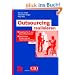 Outsourcing realisieren: Vorgehen f�r IT und Gesch�ftsprozesse zur nachhaltigen Steigerung des Unternehmenserfolgs: Vorgehen f�r IT und ... des Unternehmenserfolgs (Edition CIO)