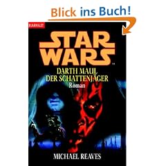 Star Wars Darth Maul. Der Schattenj�ger.