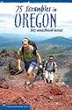 75 Scrambles in Oregon: Best Non-Technical Ascents