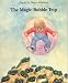 The Magic Bubble Trip