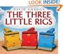 The Three Little Rigs