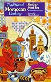 Traditional Moroccan Cooking: Recipes from Fez