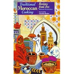 Traditional Moroccan Cooking: Recipes from Fez