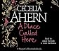 Place Called Here, A