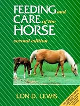 Feeding and Care of the Horse