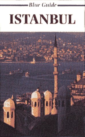 City Travel Guides Discounted  Books : Blue Guide Istanbul (4th ed)